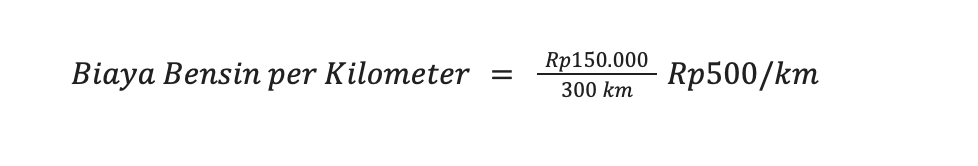 Rumus menghitung biaya bensin per kilometer.
